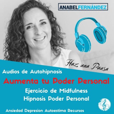 Audios de Autohipnosis poder personal, autoestima, ansiedad, depresion audioterapia poder personal, autoestima, ansiedad, depresion